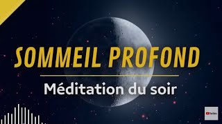 Méditation Guidée du Soir  Sendormir paisiblement ♥️🙏 [upl. by Karlene857]