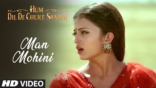 Man Mohini Full Song  Hum Dil De Chuke Sanam  Udit Narayan Alka Yagnik  Aishwarya Rai [upl. by Torie]