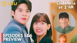 Cinderella at 2 AM  Episode 56 Preview They are CAUGHT Moon Sang Min  Shin Hyun Been ENG SUB [upl. by Shuler408]