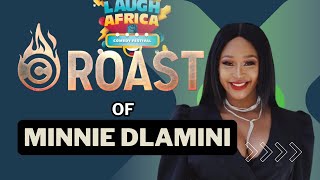 The Roast of Minnie Dlamini Revealed Laugh Africa Comedy Festival  Exclusive [upl. by Baler]