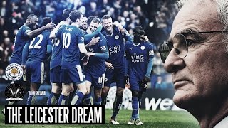 THE LEICESTER DREAM  The Greatest Sporting Story Ever [upl. by Yereffej932]