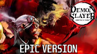 Demon Slayer Tengen Uzui vs Gyutaro Theme  EPIC VERSION 鬼滅の刃 OST [upl. by Anelagna569]