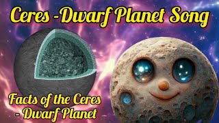 CeresDwarf Planet Song klt Dwarf Planet CeresCeres song [upl. by Ahseetal]