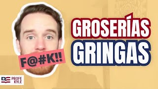 Las groserías más comunes del inglés gringo  Profe Kyle [upl. by Anawk]