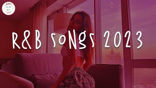 RampB songs 2023 🍷 RampB music 2023  Best rnb songs playlist [upl. by Whitney]