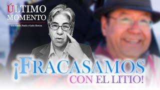 ES OFICIAL ¡FRACASAMOS CON EL LITIO FIN  CabildeoDigital [upl. by Ennairac573]