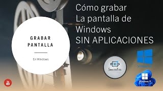 Cómo grabar pantalla de Windows 11 sin programas paso a paso  2024 SencilloTics [upl. by Gere294]