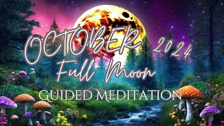 October Full Moon 2024 Guided Meditation [upl. by Faustus296]