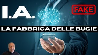 IA  La fabbrica delle bugie [upl. by Cocks]