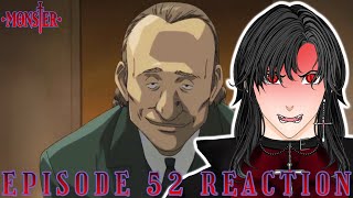 Hes alive  Monster Ep 52  Vtuber React [upl. by Bower]