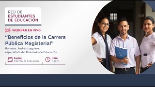 Webinar quotBeneficios de la carrera pública Magisterialquot [upl. by Fredric294]