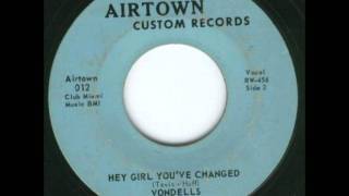 The VondellsHey Girl Youve Changed AIRTOWN CUSTOM [upl. by Ardnwahs]