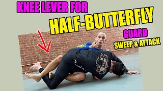 Half Butterfly Guard The Knee Lever Sweep BJJ Jiu Jitsu [upl. by Jarv]