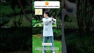 Cervical vertebra exercise routine 678taichi meridian shoulders practice tcm cervical [upl. by Nahsor]