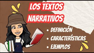 LOS TEXTOS NARRATIVOS CARACTERÍSTICAS DEFINICIÓN Y EJEMPLOS ESPAÑOL [upl. by Kristi]