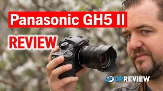 Panasonic GH5 II Review [upl. by Nemra]