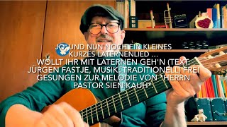 Wollt ihr mit Laternen gehn  Text Jürgen Fastje Musik Traditionell  gespielt von Jürgen Fastje [upl. by Eleda321]