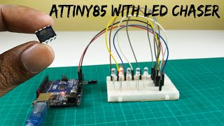 How to program ATtiny85 with Arduino UNO step by step  ATtiny85 with LED chaser [upl. by Eibbed]