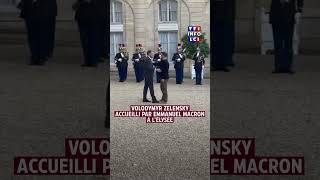 Volodymyr Zelensky accueilli par Emmanuel Macron à lÉlysée [upl. by Sherm696]