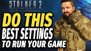 STALKER 2 BEST PC GRAPHIC SETTINGS for Performance  Improve FPS and NO LAG [upl. by Jacinto244]