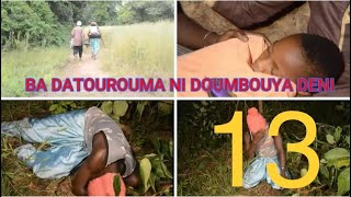 BA DATOUROUMA NI DOUMBOUYA DÉNI épisode 13 SODIA 2024 [upl. by Esbensen]