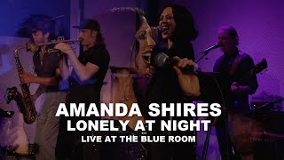 Amanda Shires – Lonely At Night Live at The Blue Room [upl. by Olzsal]