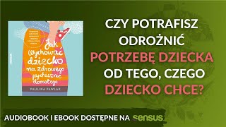 🧸Jak wychować dziecko na zdrowego psychicznie dorosłego 🪀🛝AUDIOBOOK PL [upl. by Naget]