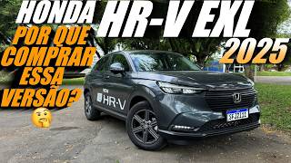 HONDA HRV EXL 2025 Versão mais vendida Entendam porque vende tanto [upl. by Roswell]