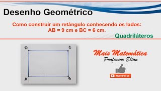 29 Como construir um retângulo conhecendo os lados AB  9 cm e BC  6 cm [upl. by Stormy243]