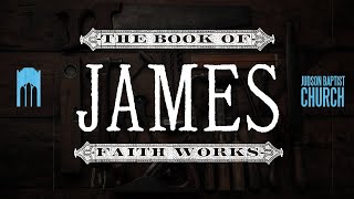 James 4610  Submit and Resist  Pastor Zach Bartels  Judson Baptist Church [upl. by Phelps]