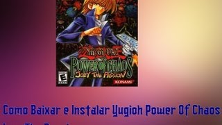 Como Baixar  Instalar e Jogar Online Yugioh Power oF Chaos Joey The Passion [upl. by Varhol]