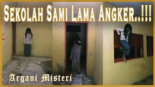 PART 1  SEKOLAH SAMI LAMA ANGKER  Argani Misteri  27SEPTEMBER2023 [upl. by Salena720]