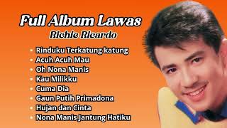 Richie Ricardo Full Album Lawas  Kumpulan Lagu Kenangan Terpopuler Richie Ricardo [upl. by Ellerol335]