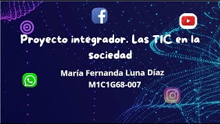 Proyecto integrador Las TIC en la sociedad USOLASTICPARA [upl. by Marabelle]