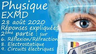 EXMD Physique août 2020 2ème partie RéflexionRéfraction Electrostatique Electrocinétique [upl. by Eirlav]