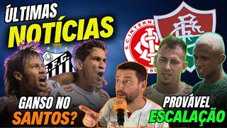 🚨FLU EMBARCA COM DÚVIDAS NA ESCALAÇÃO QUEM JOGA SANTOS QUER GANSO PARA REEDITAR DUPLA COM NEYMAR [upl. by Wymore]