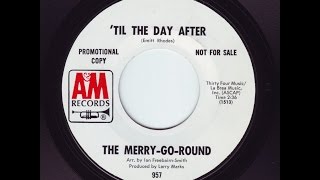 The MerryGoRound  Til The Day After mono 45 mix [upl. by Ylek]