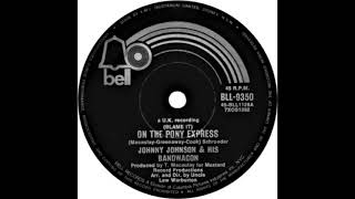 Johnny Johnson amp His Bandwagon  Blame It On The Pony Express [upl. by Rodd]