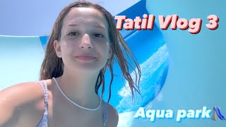 Tatil Vlog 3 Ecrin Su Çoban Aqua Park Antalya 2023 Yaz Tatili [upl. by Zeb]