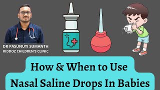 How amp When to Use Nasal Saline Drops In Babies  Dr Pasunuti Sumanth [upl. by Attevroc]