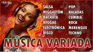 MÚSICA VARIADA 🎧 Pop Baladas Rock Cumbia Techno Salsa Merengue Reggae Bachata y más [upl. by Richmond]