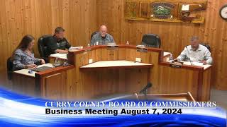 Curry County Board of Commissioners Business Meeting August 7 2024 [upl. by Elokkin623]