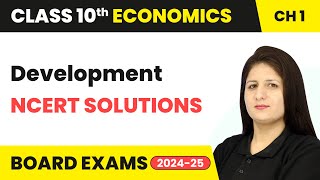 Development  NCERT Solutions  Class 10 Economics Chapter 1  CBSE 202425 [upl. by New]