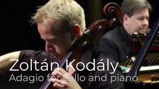 Zoltan Kodaly Adagio for cello and piano [upl. by Mis32]