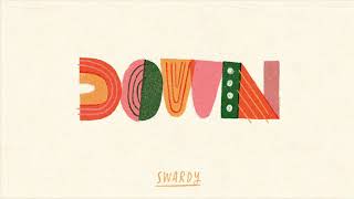 Swardy  Down official audio [upl. by Demodena]