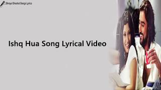 Ishq Hua Song  Lyrical Video  Aaja Nachle [upl. by Yelahc74]