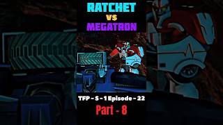 Megatron vs Ratchet   tfp  season  1  episode  22  movie clips edits  shorts viral foryou [upl. by Grishilde574]