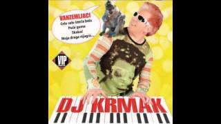 DJ Krmak  Moja draga vijagra  Audio 2006 HD [upl. by Sitoel]