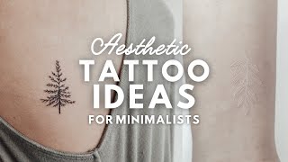 20 Minimal amp Aesthetic Tattoo Ideas  My Tattoo [upl. by Broder955]