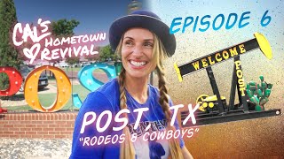 Cals Hometown Revival  Episode 6  Post TX quotCowboys amp Rodeosquot [upl. by Mandal705]